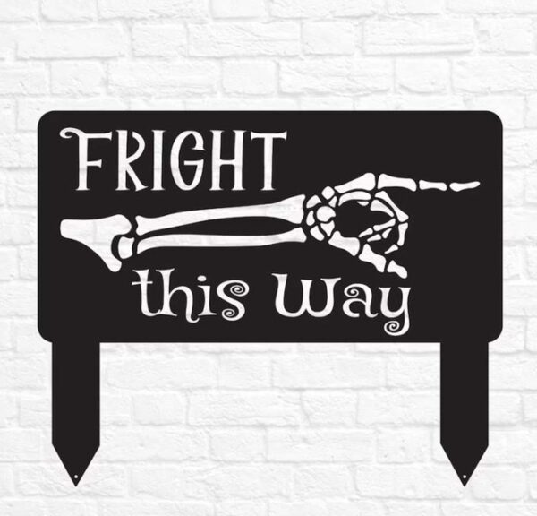 Halloween Fright This Way Metal Yard Sign Spooky Skeleton Decor